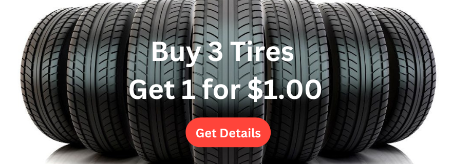 Buy 3 Tires get 1 for $1.00